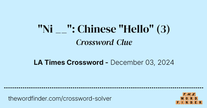 "Ni __": Chinese "Hello" crossword clue image