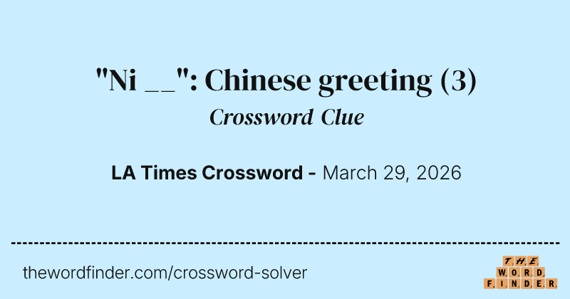 "Ni __": Chinese greeting crossword clue image