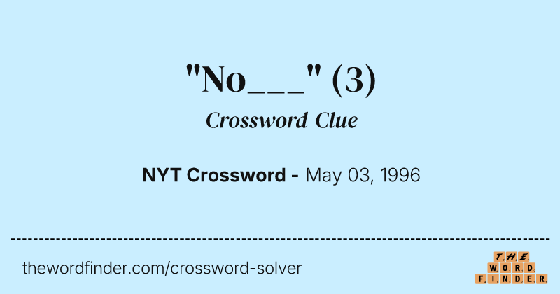 "No___" crossword clue image