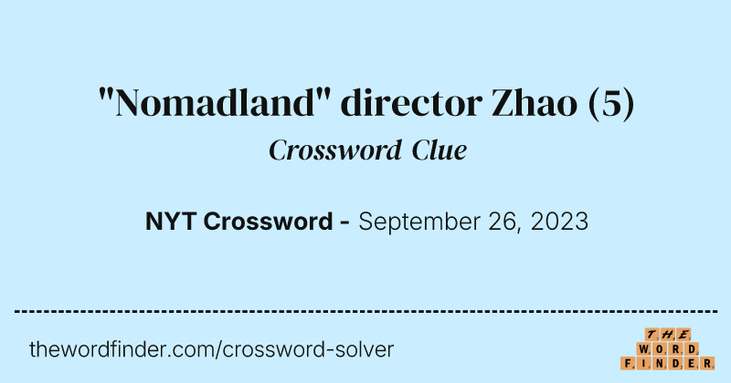 "Nomadland" director Zhao crossword clue image