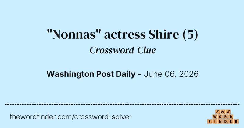 "Nonnas" actress Shire crossword clue image