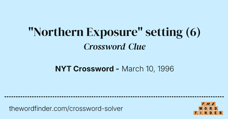 "Northern Exposure" setting crossword clue image