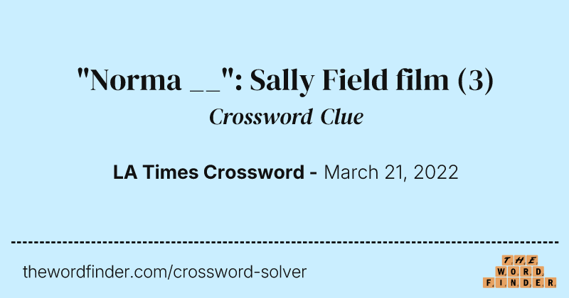 "Norma __": Sally Field film crossword clue image