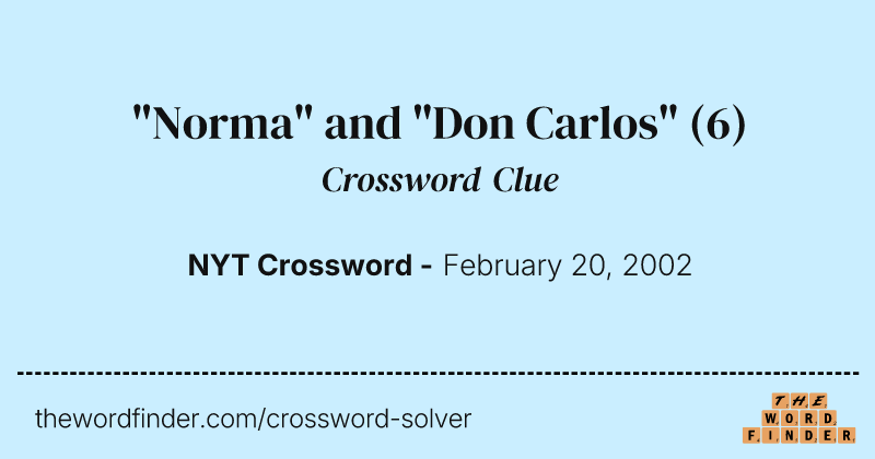 "Norma" and "Don Carlos" crossword clue image