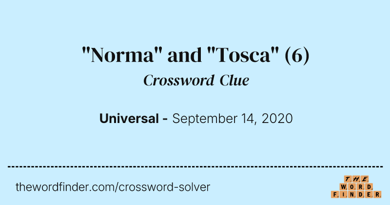 "Norma" and "Tosca" crossword clue image