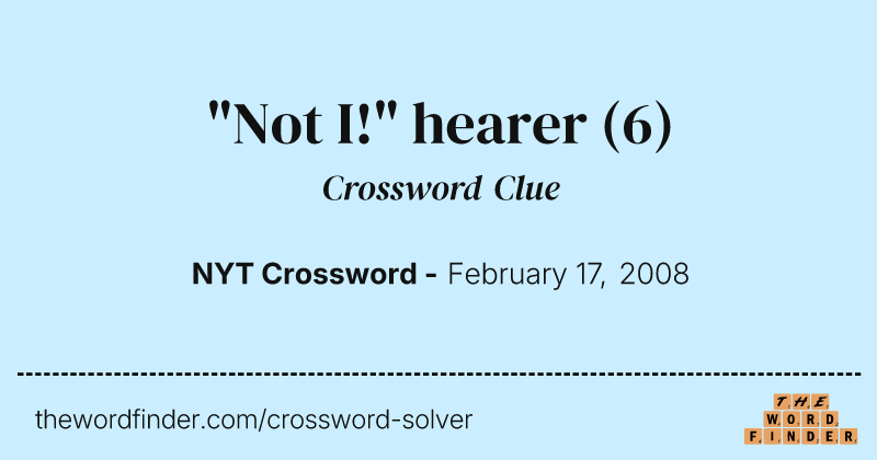 "Not I!" hearer crossword clue image