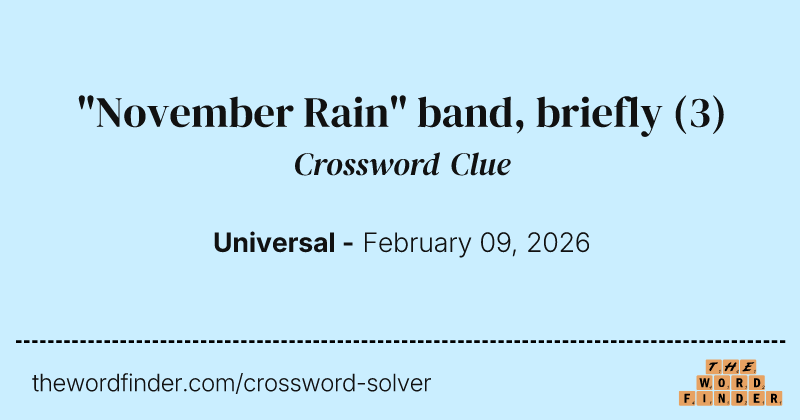 "November Rain" band, briefly crossword clue image