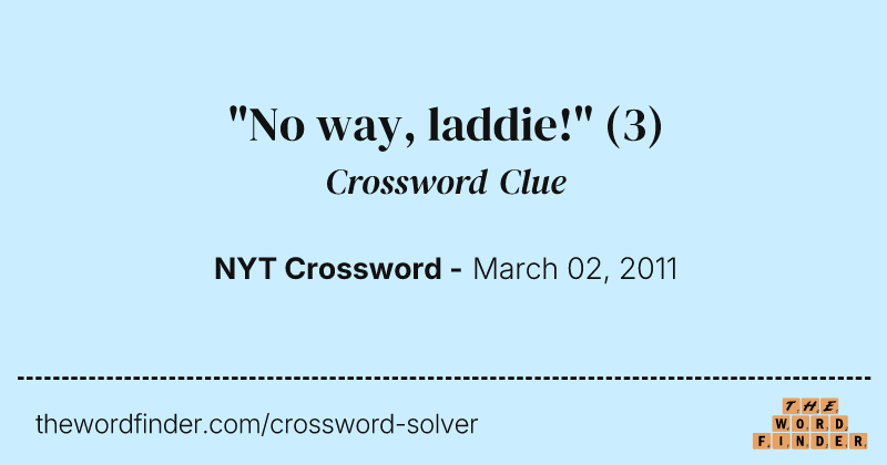 "No way, laddie!" crossword clue image