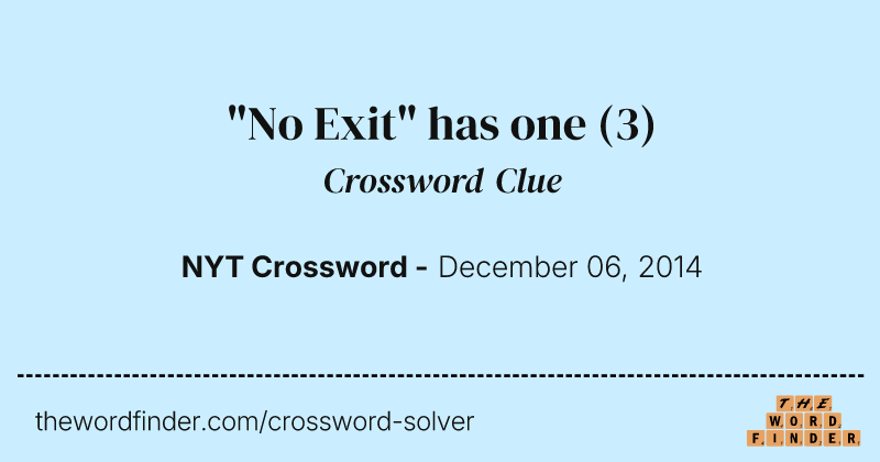 "No Exit" has one crossword clue image