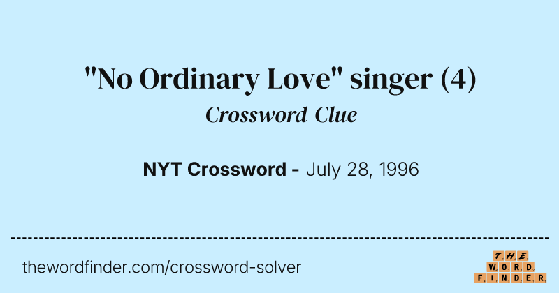 "No Ordinary Love" singer crossword clue image