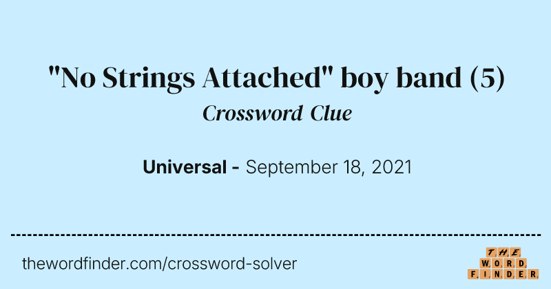 "No Strings Attached" boy band crossword clue image
