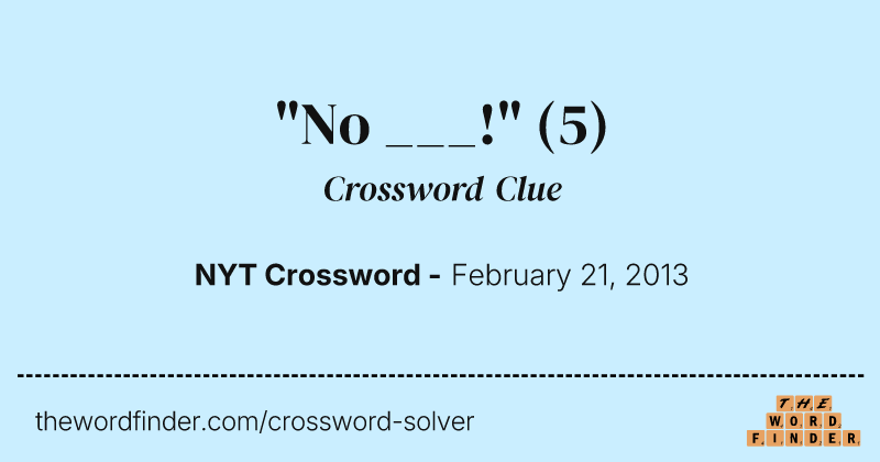 "No ___!" crossword clue image