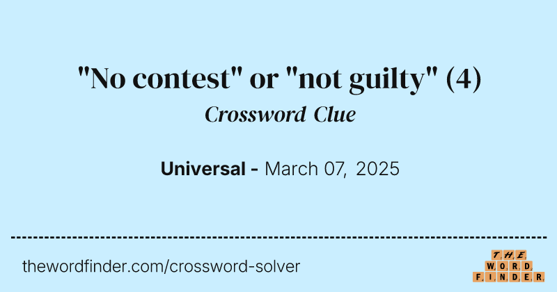 "No contest" or "not guilty" crossword clue image