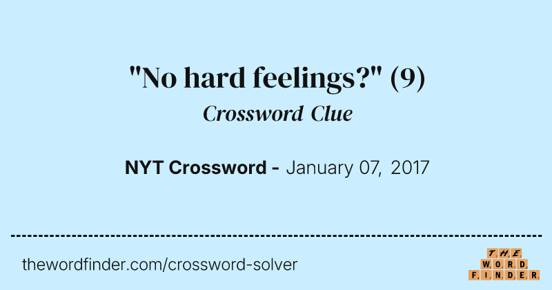 "No hard feelings?" crossword clue image