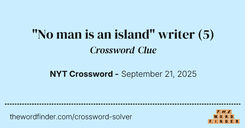 "No man is an island" writer crossword clue image