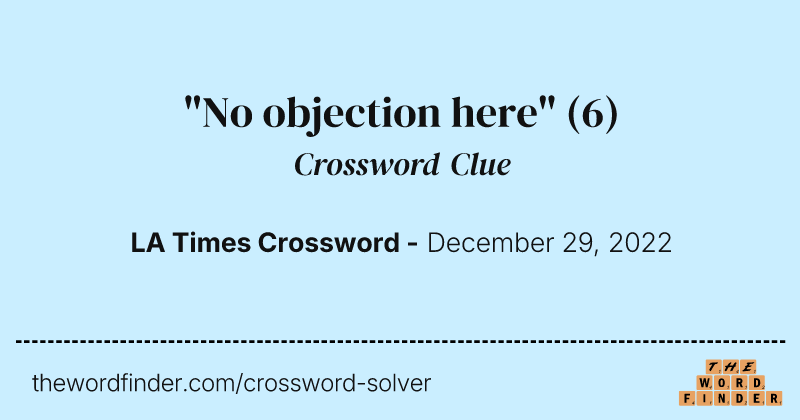 "No objection here" crossword clue image