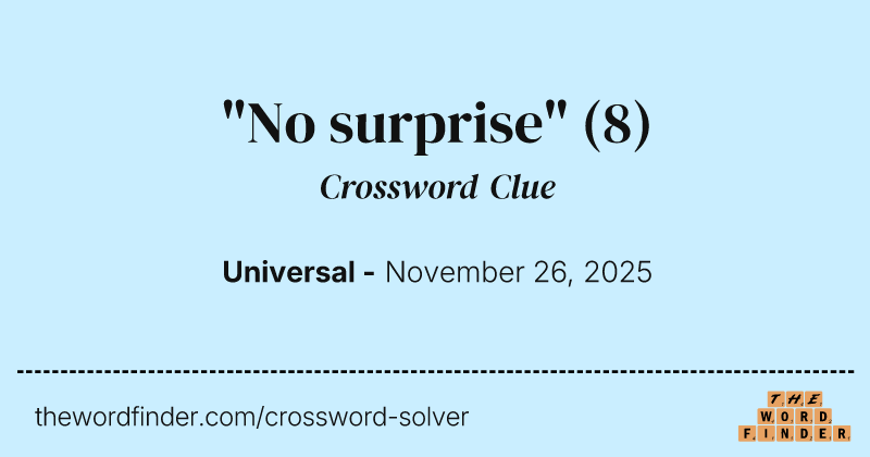 "No surprise" crossword clue image