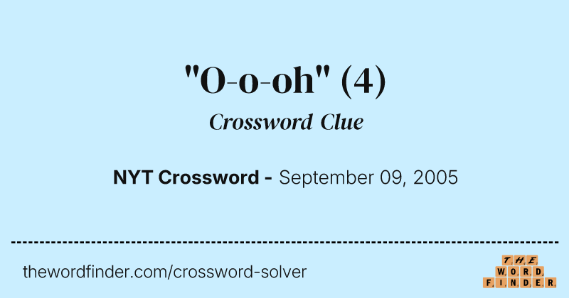 "O-o-oh" crossword clue image