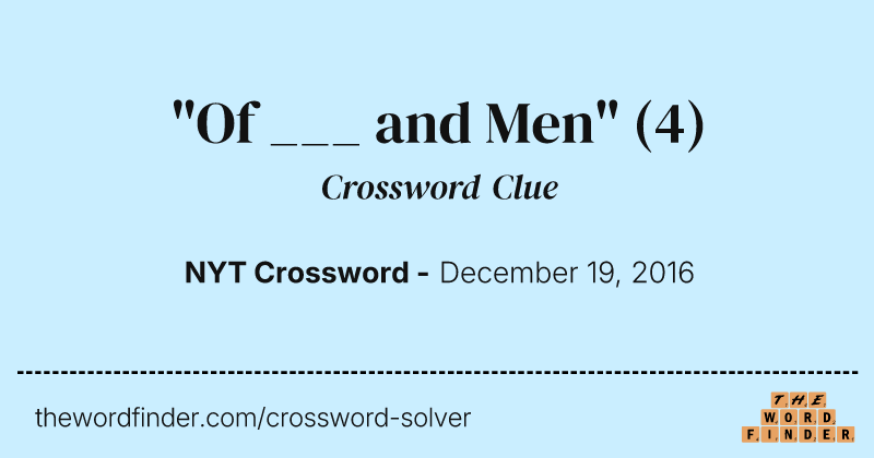 "Of ___ and Men" crossword clue image