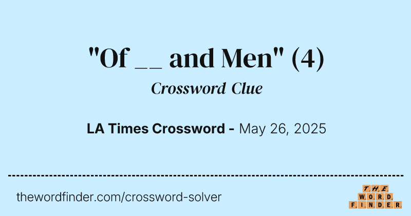 "Of __ and Men" crossword clue image