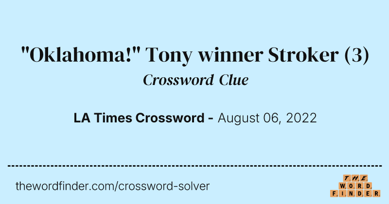 "Oklahoma!" Tony winner Stroker crossword clue image