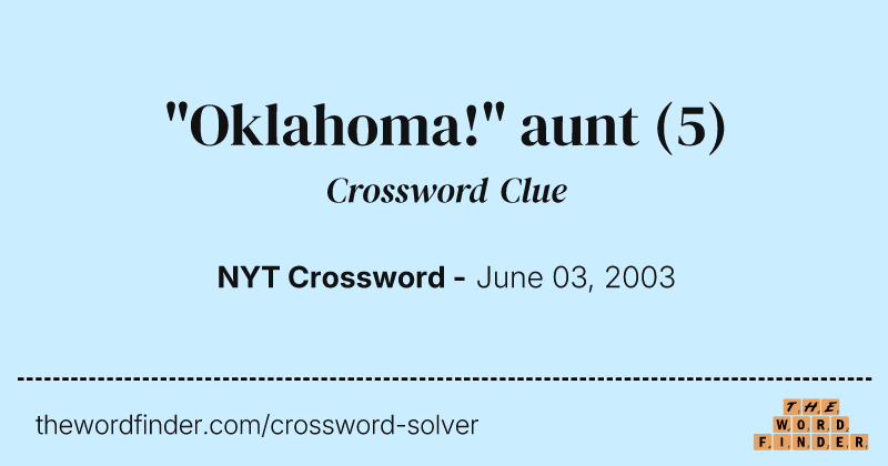 "Oklahoma!" aunt crossword clue image
