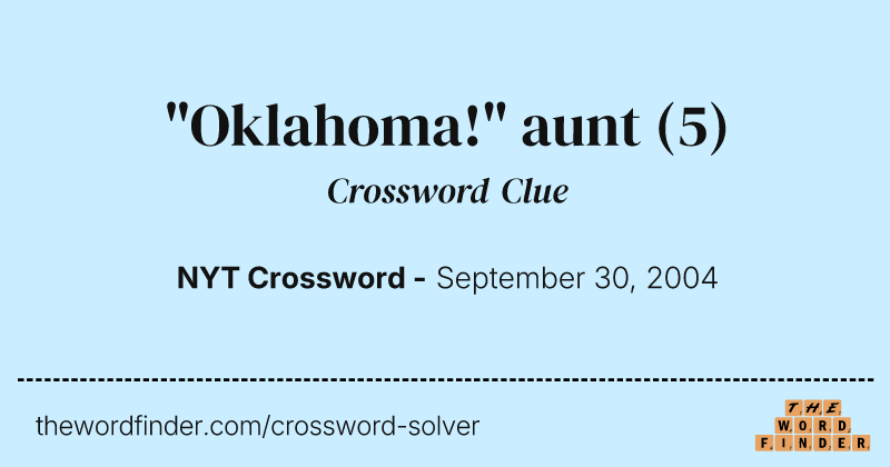 "Oklahoma!" aunt crossword clue image