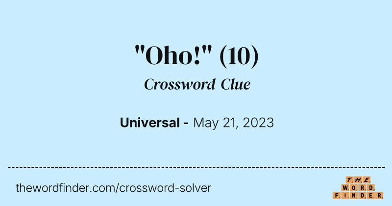 "Oho!" crossword clue image