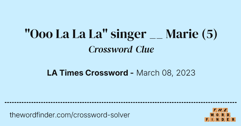 "Ooo La La La" singer __ Marie crossword clue image