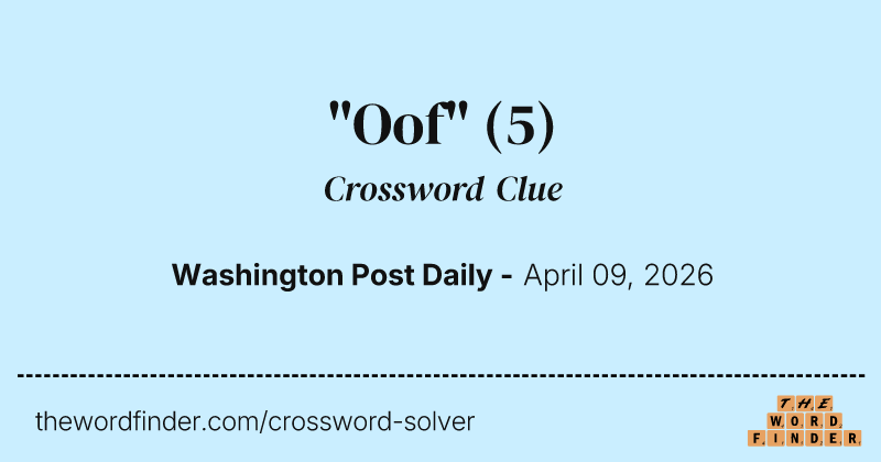 "Oof" crossword clue image