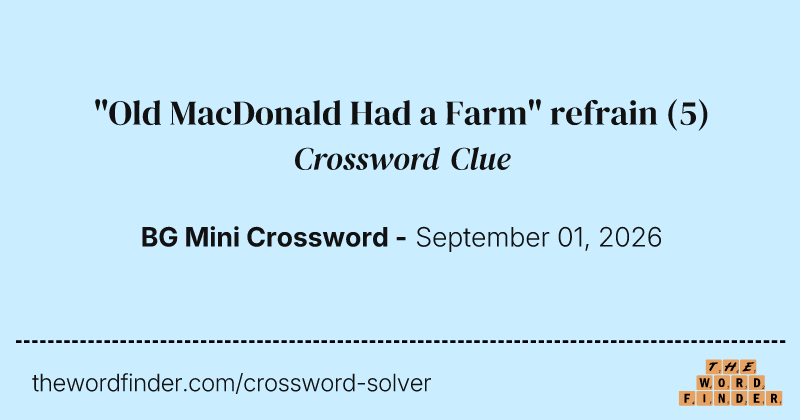 "Old MacDonald Had a Farm" refrain crossword clue image