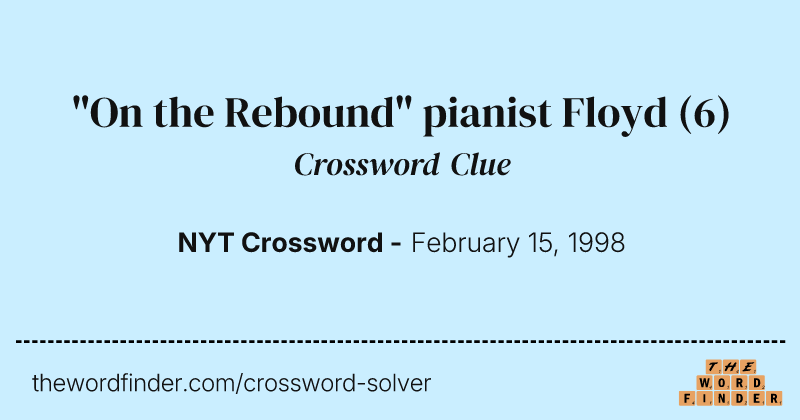 "On the Rebound" pianist Floyd crossword clue image