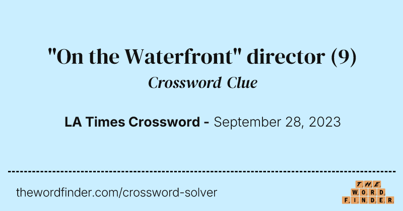 "On the Waterfront" director crossword clue image