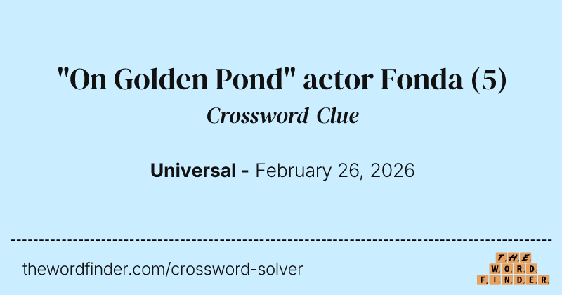 "On Golden Pond" actor Fonda crossword clue image
