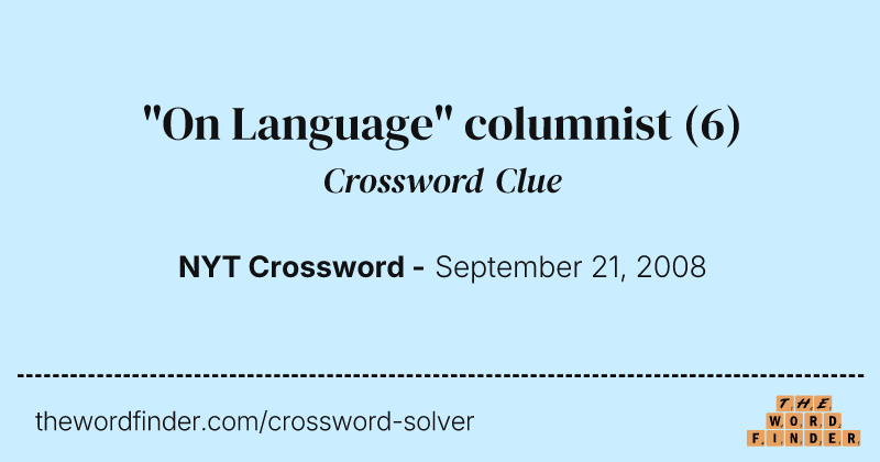 "On Language" columnist crossword clue image