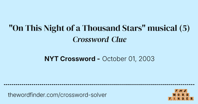 "On This Night of a Thousand Stars" musical crossword clue image