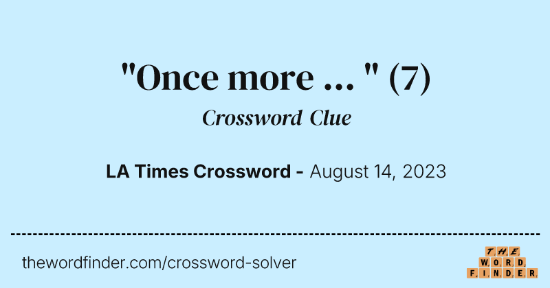 "Once more ... " crossword clue image