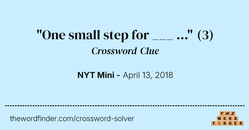 "One small step for ___ ..." crossword clue image