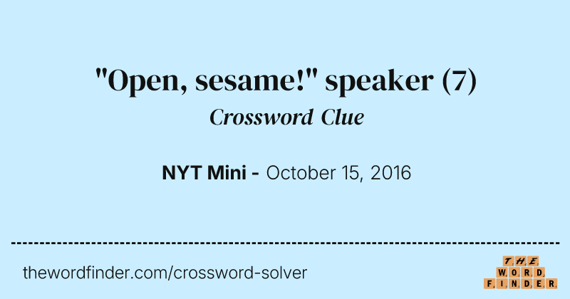 "Open, sesame!" speaker crossword clue image