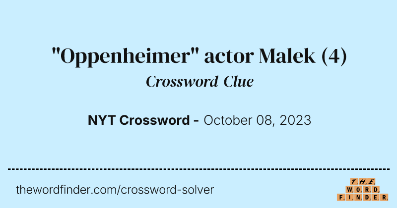 "Oppenheimer" actor Malek crossword clue image