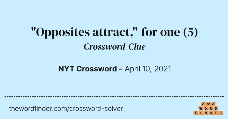 "Opposites attract," for one crossword clue image