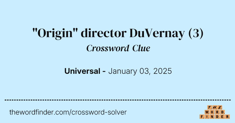 "Origin" director DuVernay crossword clue image