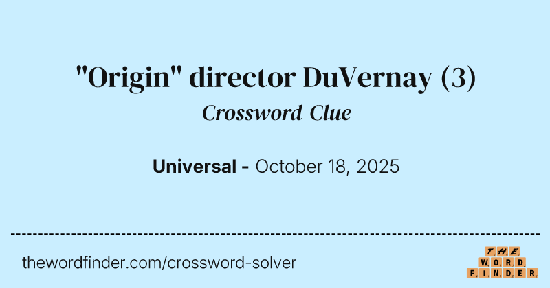 "Origin" director DuVernay crossword clue image