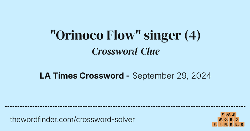 "Orinoco Flow" singer crossword clue image