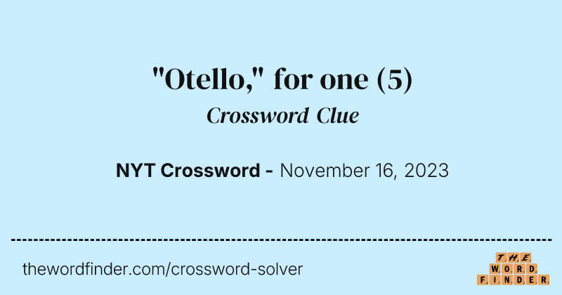 "Otello," for one crossword clue image