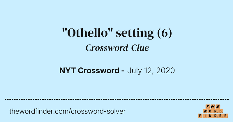 "Othello" setting crossword clue image
