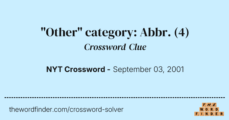 "Other" category: Abbr. crossword clue image