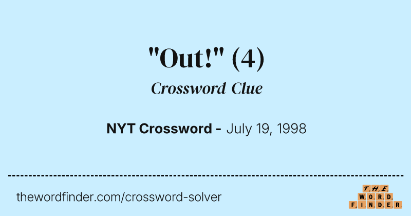 "Out!" crossword clue image