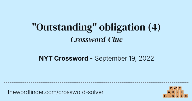 "Outstanding" obligation crossword clue image