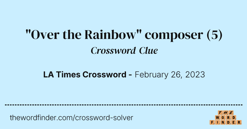 "Over the Rainbow" composer crossword clue image